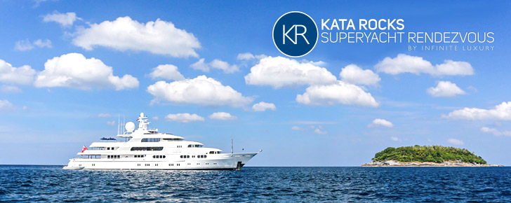 Kata Rocks Superyacht Rendezvous 2016 - Kata Rocks Launches its own Superyacht Rendezvous