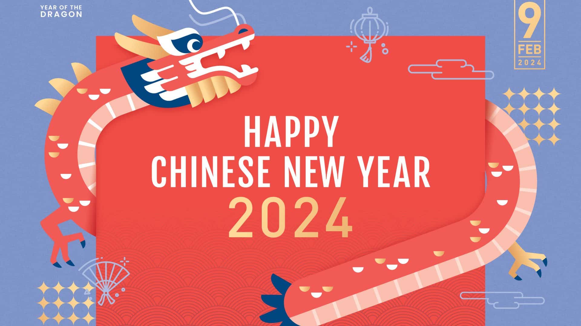 CHINESE NEW YEAR 2024 – THE YEAR OF DRAGON