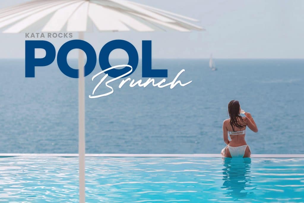 Kata Rocks’ signature Pool Brunch