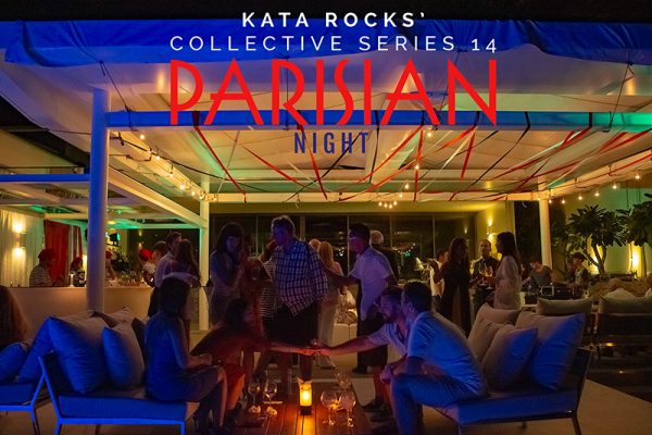 Kata Rocks' ‘Parisian Night’ brings French 'Joie De Vivre' to Phuket
